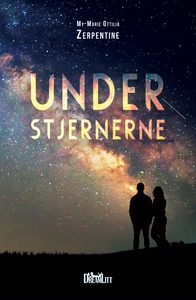 Under stjernerne (e-bog) af My-Marie