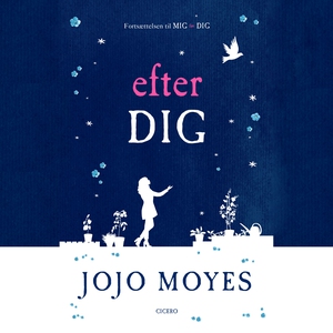 Efter dig (lydbog) af Jojo Moyes