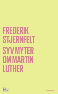 Syv myter om Martin Luther (e-bog) af