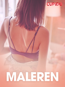 Maleren - erotiske noveller (ebok) av Cupido