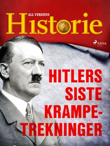 Hitlers siste krampetrekninger (ebok) av All