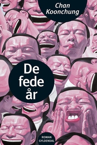De fede år (e-bog) af Chan Koonchung