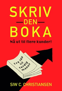 Skriv den boka (ebok) av Siw C. Christiansen