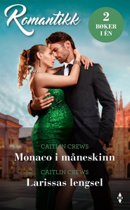 Monaco i måneskinn / Larissas lengsel (ebok)