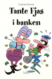 Tante Fjas #19: Tante Fjas i banken (