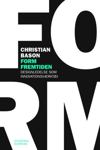 Form fremtiden (lydbog) af Christian