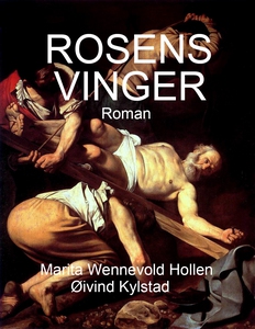 ROSENS VINGER (ebok) av Marita Wennevold Holl