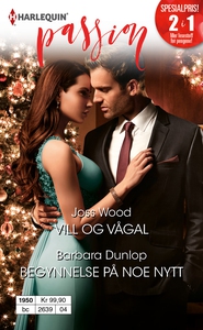 Vill og vågal / Begynnelse på noe nytt (ebok)