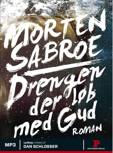 Drengen der løb med gud (lydbog) af M