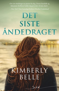 Det siste åndedraget (ebok) av Kimberly Belle