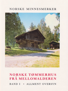 Norske tømmerhus frå mellomalderen 1 - Allmen