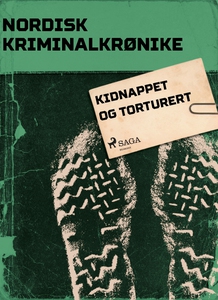 Kidnappet og torturert (ebok) av Diverse forf