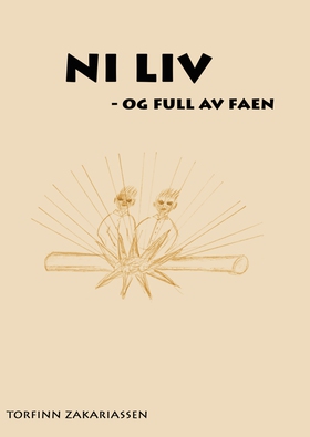 Ni liv og full av faen