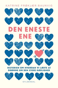 Den eneste ene (lydbog) af Katrine Fr