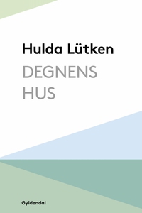 Degnens Hus (e-bog) af Hulda Lütken
