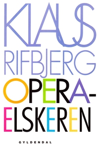 Operaelskeren (e-bog) af Klaus Rifbje