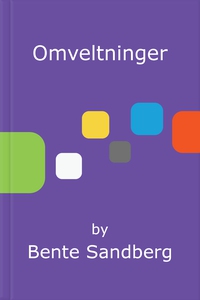Omveltninger (ebok) av Bente Sandberg