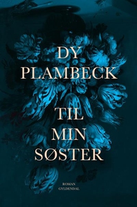 Til min søster (lydbog) af Dy Plambec