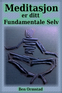 Meditasjon er ditt Fundamentale Selv (ebok) a