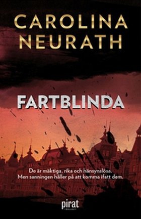 Fartblinda (e-bok) av Carolina Neurath, Carolin
