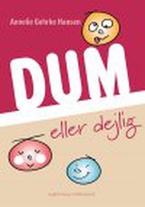 DUM ELLER DEJLIG (e-bog) af Annelie G
