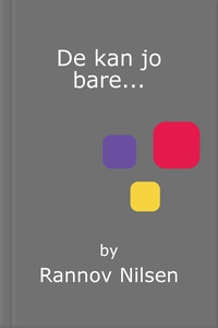 De kan jo bare... (ebok) av Rannov Nilsen