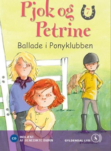 Pjok og Petrine 7 - Ballade i Ponyklu