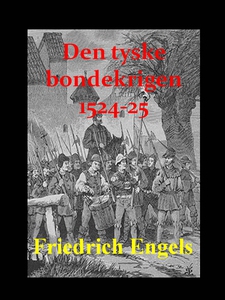 Den tyske bondekrigen, 1524-25 (ebok) av Frie