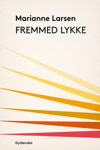Fremmed lykke (e-bog) af Marianne Lar