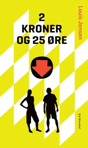 2 kroner og 25 øre (e-bog) af Louis J