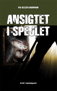 Ansigtet i spejlet (e-bog) af Pia Ree