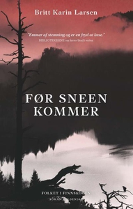 Før sneen kommer (lydbog) af Britt Ka