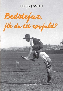 Bedstefar, fik du tit røvfuld? (e-bog