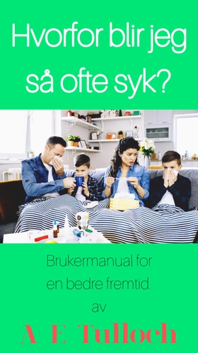 hvorfor blir jeg så ofte syk?