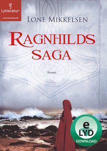 Ragnhilds saga (lydbog) af Lone Mikke