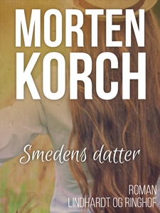 Smedens datter (e-bog) af Morten Korc