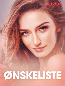 Ønskeliste - erotiske noveller (ebok) av Cupi