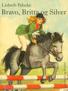 Bravo, Britta og Silver (e-bog) af Li