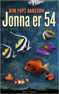 Jonna er 54 (e-bog) af Kim Fupz Aakes