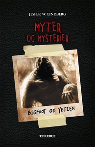 Myter og mysterier #2: Bigfoot og Yet