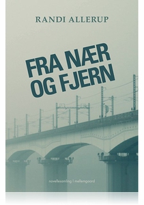 FRA NÆR OG FJERN (e-bog) af Randi All