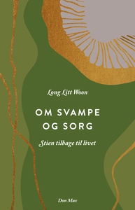 Om svampe og sorg (e-bog) af Long Lit