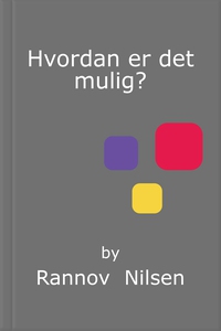 Hvordan er det mulig? (ebok) av Rannov Nilse