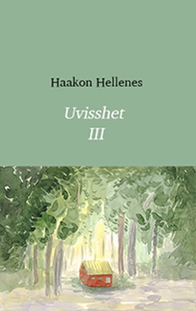 Uvisshet 3 (ebok) av Haakon  Hellenes