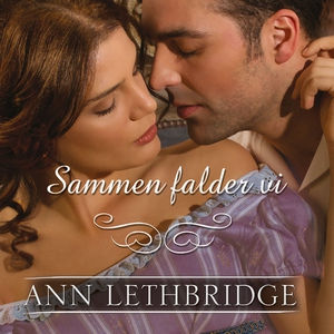 Sammen falder vi (lydbog) af Ann Leth