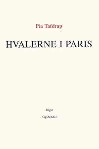 Hvalerne i Paris (e-bog) af Pia Tafdr