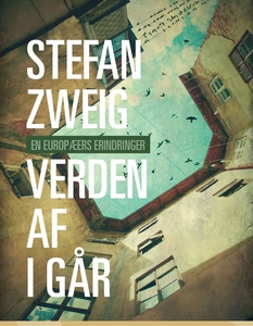 Verden af i går (lydbog) af Stefan Zw