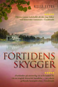 Fortidens skygger (lydbog) af Kelli E