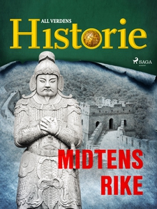 Midtens rike (ebok) av All verdens historie .