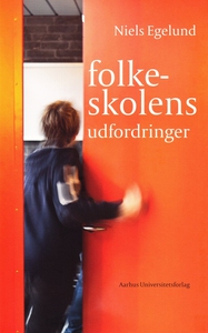 Folkeskolens udfordringer (e-bog) af